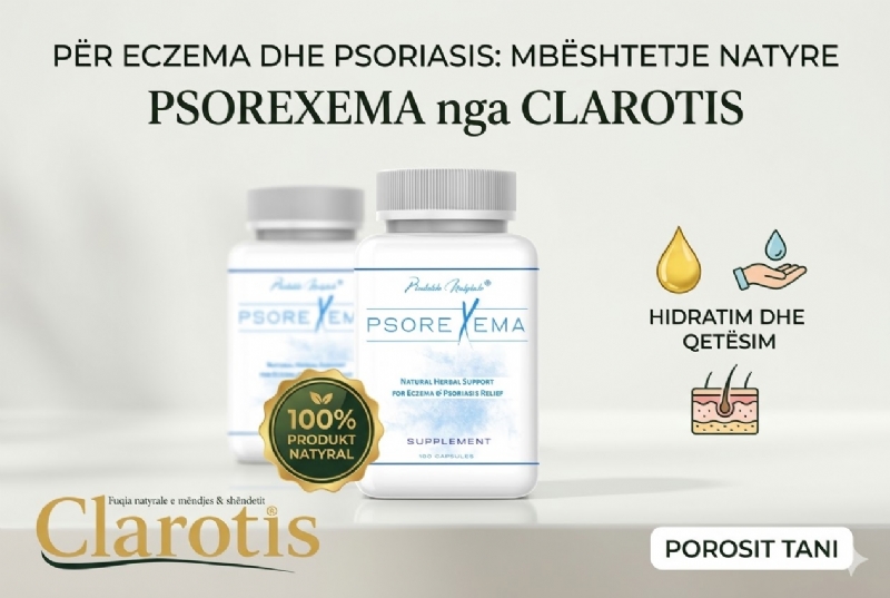 Suplement per psoriasis nga CLAROTIS, kapsula per lekure te irrituar, trajtim natyral ekzeme, kapsula per kruarje, suplement per inflamacion lekure, kapsula per detoks, psorexema efekt, suplement per alergji lekure, kapsula per lekure